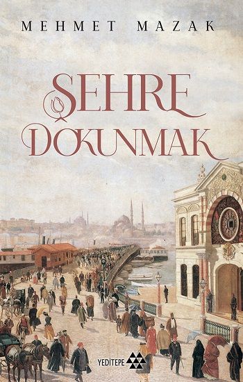 Şehre Dokunmak - Yeditepe Yayınevi Kitap
