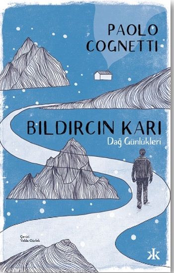 Bıldırcın Karı – Dağ Günlükleri - Kafka Yayınevi Kitap