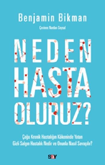Neden Hasta Oluruz? - Say Yayınları Kitap