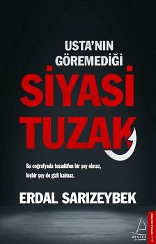 Usta’nın Göremediği Siyasi Tuzak - Destek Yayınları Kitap