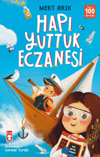 Hapı Yuttuk Eczanesi - Timaş Çocuk Kitap