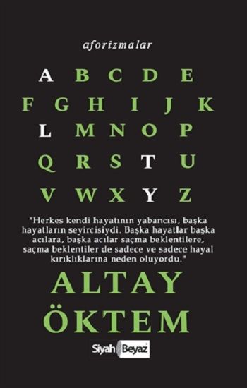 Aforizmalar - Altay Öktem - Siyah Beyaz Kitap