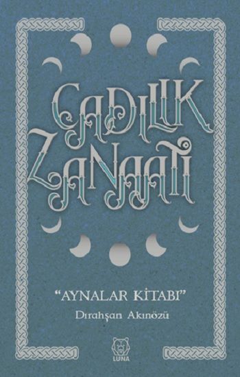 Cadılık Zanaatı - Aynalar Kitabı - Luna Yayınları Kitap