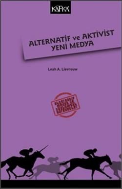 Alternatif ve Aktivist Yeni Medya - Kafka Yayınevi Kitap
