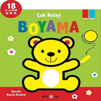 Çok Kolay Boyama - Ayıcıklı Resim Kitabım - Beta Kids Kitap
