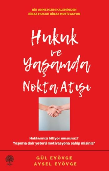 Hukuk ve Yaşamda Nokta Atışı - Platanus Publishing Kitap