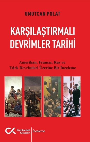 Karşılaştırmalı Devrimler Tarihi - Cumhuriyet Kitapları Kitap