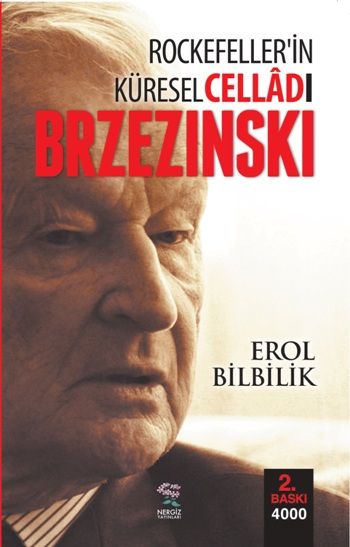 Rockefellerin Küresel Celladı Brzezinski - Nergiz Yayınları Kitap