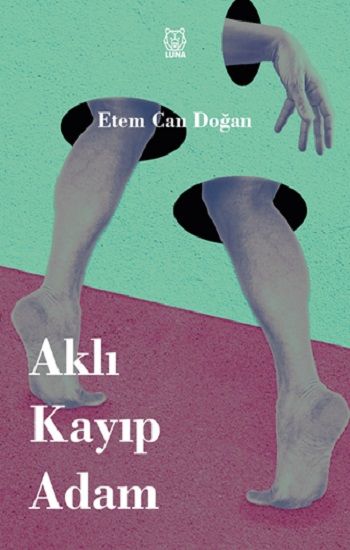 Aklı Kayıp Adam - Luna Yayınları Kitap