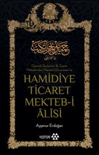Hamidiye Ticaret Mekteb-i Alisi - Yeditepe Yayınevi Kitap