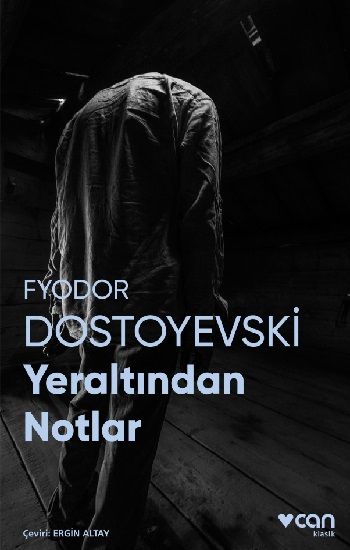 Yeraltından Notlar (Fotoğraflı Klasikler) - Can Yayınları Kitap