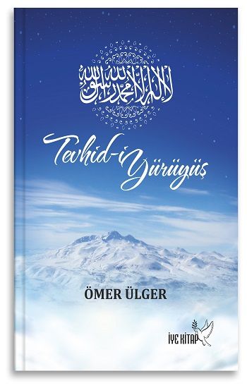 Tevhid-i Yürüyüş - İYE Kitap Kitap