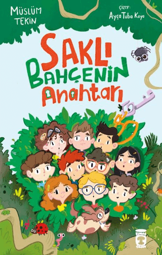 Saklı Bahçenin Anahtarı - Timaş Çocuk Kitap