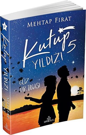 Kutup Yıldızı 5 : Güz Fırtınası - Ephesus Yayınları Kitap