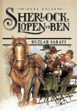 Sherlock Lupen ve Ben - Buzlar Sarayı - Doğan Egmont Yayıncılık Kitap