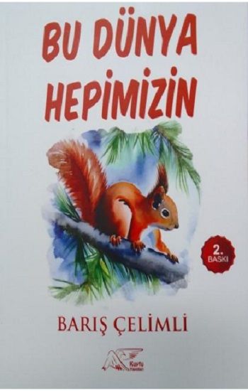 Bu Dünya Hepimizin - Kuytu Yayınları Kitap