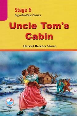 Stage 6 - Uncle Tom's Cabin - Engin Yayınevi Kitap