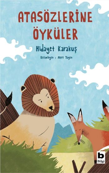 Atasözlerine Öyküler - Bilgi Yayınevi Kitap