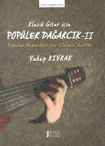 Klasik Gitar İçin Popüler Dağarcık II - Müzik Eğitimi Yayınları Kitap