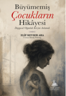 Büyümemiş Çocukların Hikayesi - Yitik Ülke Yayınları Kitap