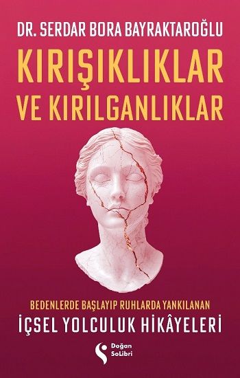 Kırışıklıklar ve Kırılganlıklar - Doğan Solibri Yayınları Kitap