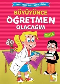 Büyüyünce Öğretmen Olacağım - Çınaraltı Yayınları Kitap