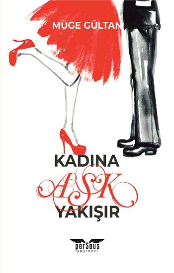 Kadına Aşk Yakışır - Perseus Kitap