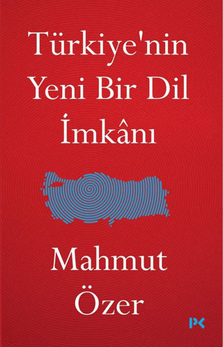Türkiye'nin Yeni Bir Dil İmkanı - Profil Kitap Kitap