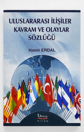 Uluslararası İlişkiler Kavram ve Olaylar Sözlüğü - Barış Kitap Kitap