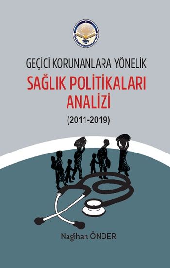 Geçici Korunanlara Yönelik Sağlık Politikaları Analizi - Tiav Kitap