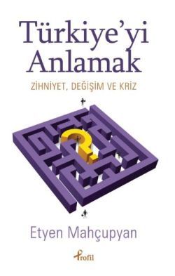 Türkiye’yi Anlamak - Profil Kitap Kitap