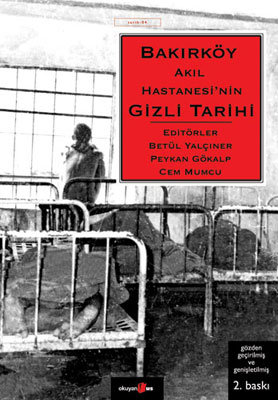 Bakırköy Akıl Hastanesi’nin Gizli Tarihi - Okuyan Us Yayın Kitap