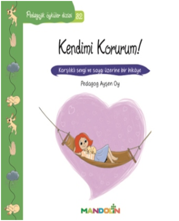 Pedagojik Öyküler Dizisi 32- Kendimi Korurum! - Mandolin Yayınları Kitap