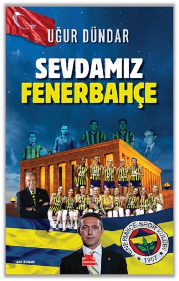 Sevdamız Fenerbahçe - Kırmızı Kedi Yayınevi Kitap