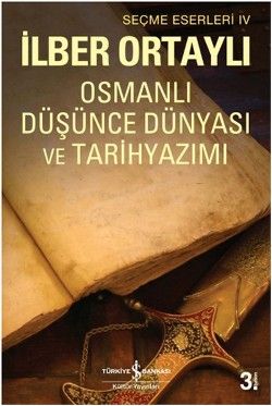 Osmanlı Düşünce Dünyası ve Tarihyazımı - İş Bankası Kültür Yayınları Kitap