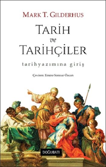 Tarih ve Tarihçiler - Doğu Batı Yayınları Kitap