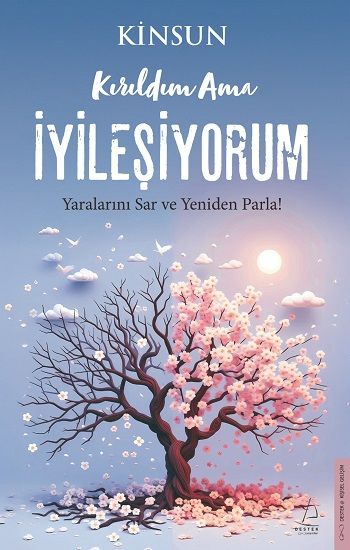 Kırıldım Ama İyileşiyorum - Destek Yayınları Kitap