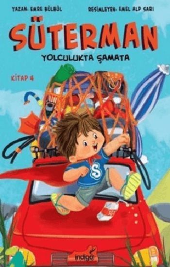 Süterman Yolculukta Şamata Kitap 4 - İndigo Çocuk Kitap