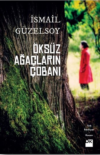 Öksüz Ağaçların Çobanı - Doğan Kitap Kitap