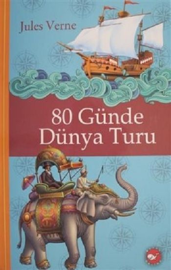 Klasikleri Okuyorum - 80 Günde Dünya Turu (Ciltli) - Beyaz Balina Yayınları Kitap