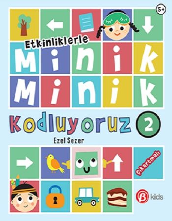 Minik Minik Kodluyoruz 2 - Beta Kids Kitap