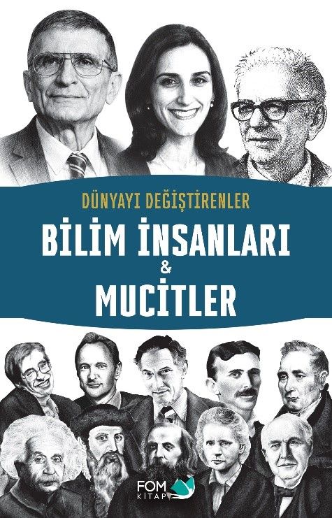 Dünyayı Değiştirenler –  Bilim İnsanları & Mucitler - FOM Kitap Kitap