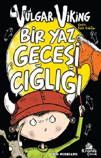 Vulgar Viking 5 Bir Yaz Gecesi Çığlığı - Kronik Kitap Kitap