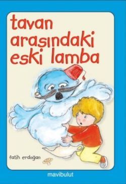 Tavan Arasındaki Eski Lamba - Mavi Bulut Yayınları Kitap