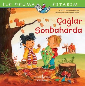Çağlar Sonbaharda -  İlk Okuma Kitabım - İş Bankası Kültür Yayınları Kitap