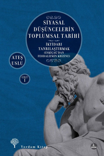 Siyasal Düşüncelerin Toplumsal Tarihi 1 - Yordam Kitap Kitap
