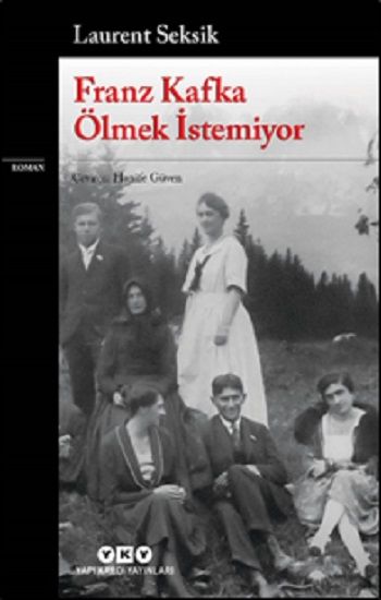 Franz Kafka Ölmek İstemiyor - Yapı Kredi Yayınları Kitap