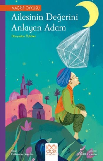 Ailesinin Değerini Anlayan Adam – Dünyadan Öyküler - 1001 Çiçek Kitaplar Kitap