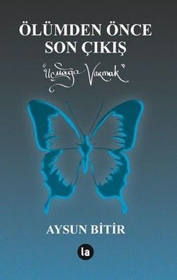 Ölümden Önce Son Çıkış - La Kitap Yayınları Kitap