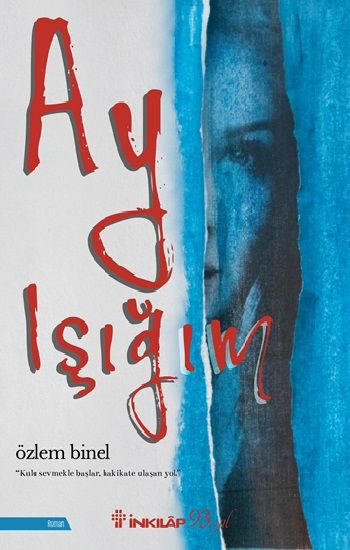 Ay ışığım - İnkılap Kitabevi Kitap